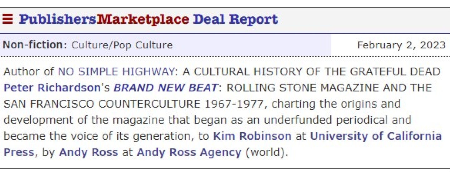 Posting from Publishers Marketplace Deal Report listing Peter Richardson's  new book, Brand New Beat.