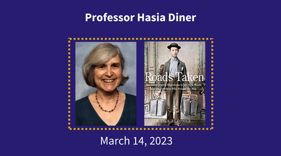 Portrait of Professor Hasia Diner on the left, cover of her book, "Roads Taken," on the right